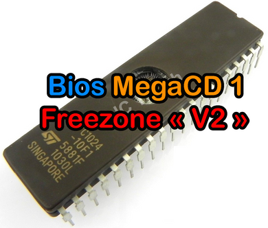 Mega-CD 1 & 2 – Bios Freezone « V2 »